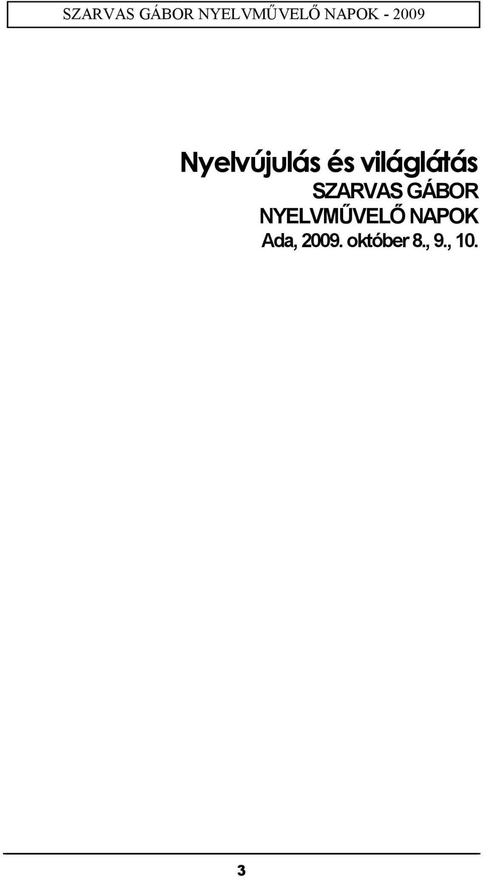 GÁBOR NYELVMŰVELŐ