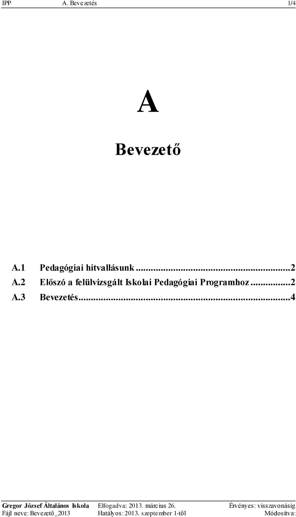 2 Előszó a felülvizsgált Iskolai Pedagógiai