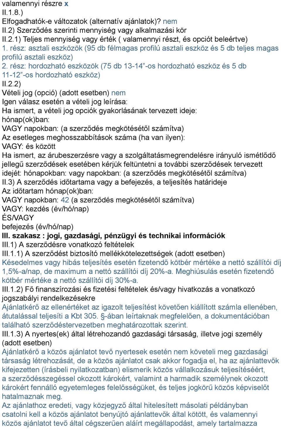 rész: hordozható eszközök (75 db 13-14 -os hordozható eszköz és 5 db 11-12 