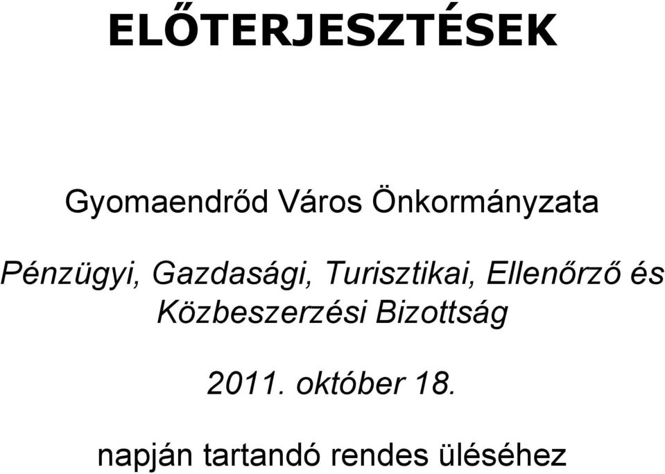 Turisztikai, Ellenőrző és Közbeszerzési