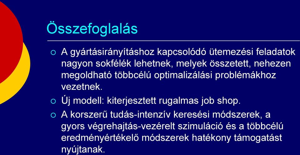 Új modell: kiterjesztett rugalmas job shop.