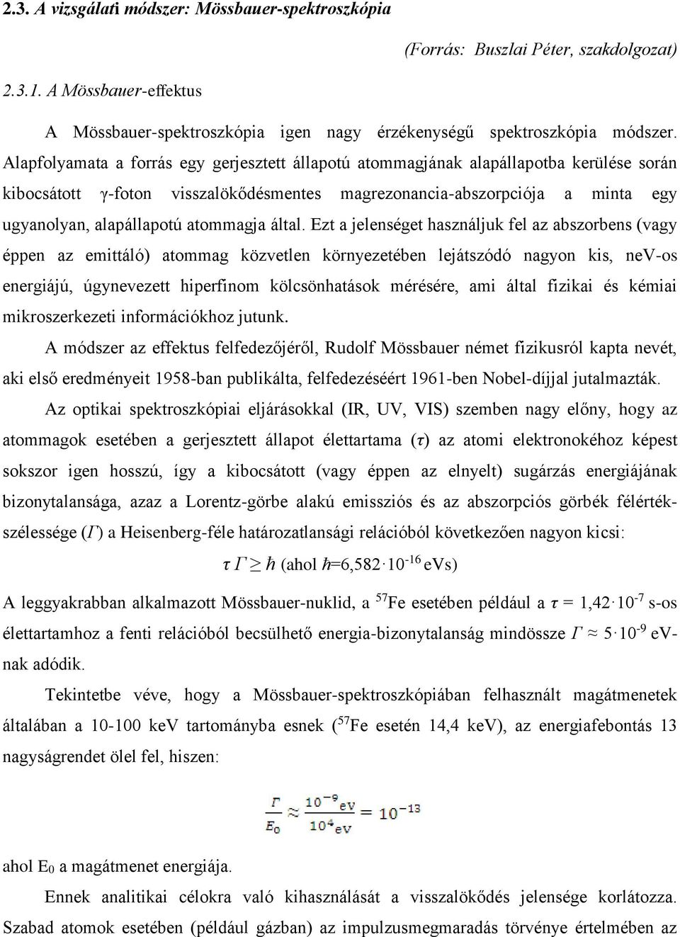 atommagja által.