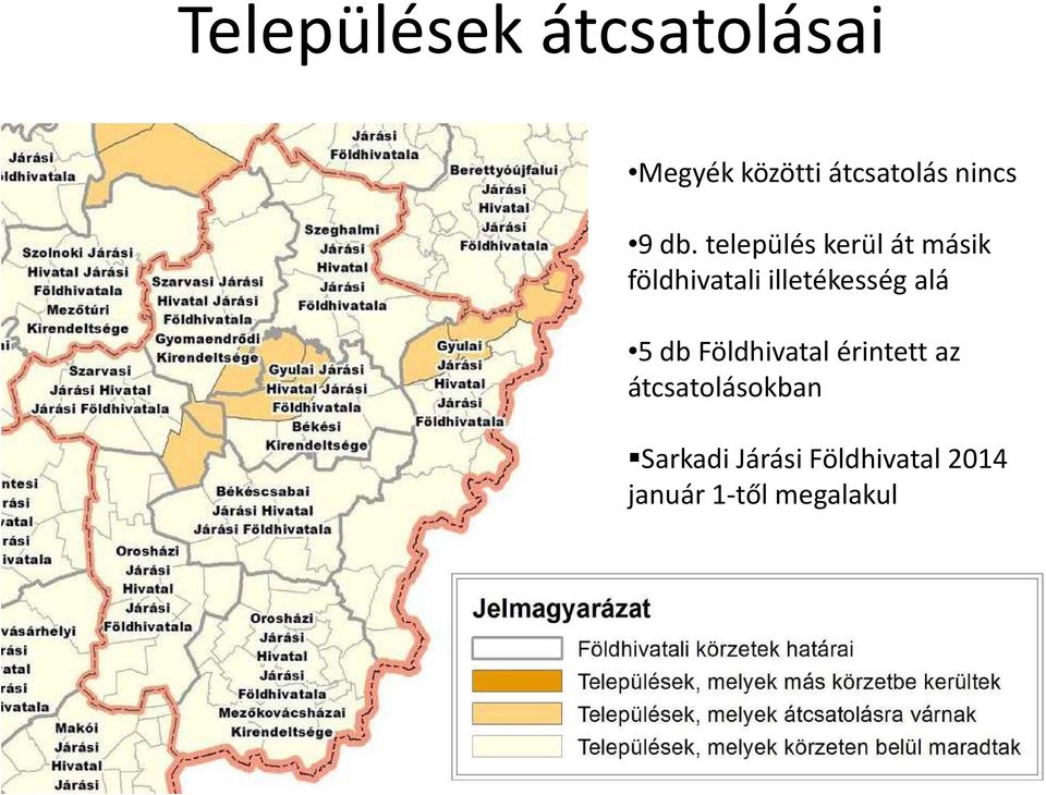 település kerül át másik földhivatali illetékesség alá