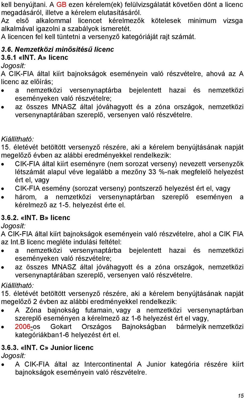 Nemzetközi minősítésű licenc 3.6.1 «INT.