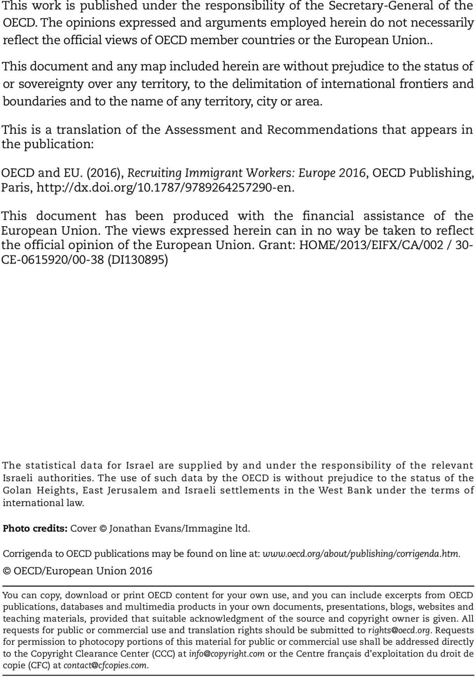 . This document and any map included herein are without prejudice to the status of or sovereignty over any territory, to the delimitation of international frontiers and boundaries and to the name of