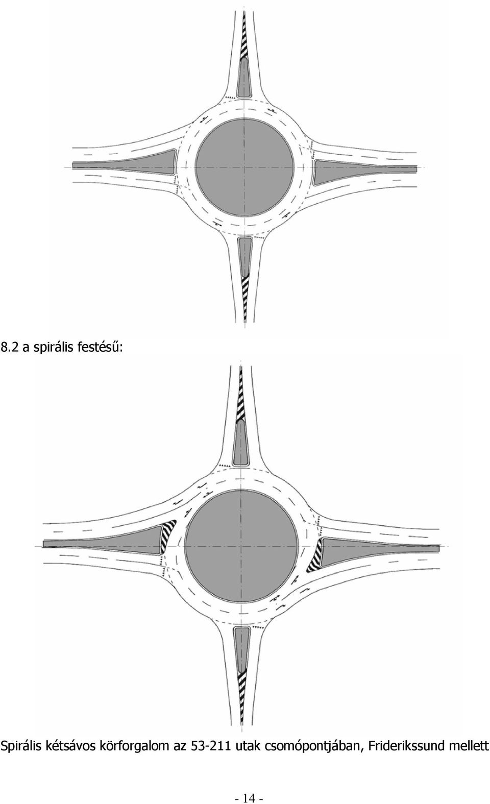 körforgalom az 53-211 utak