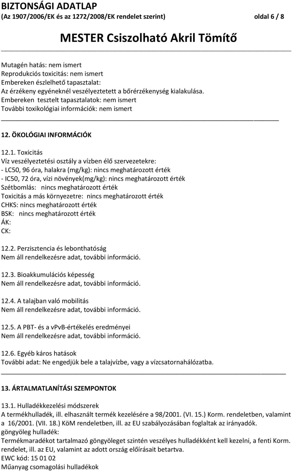 . ÖKOLÓGIAI INFORMÁCIÓK 12