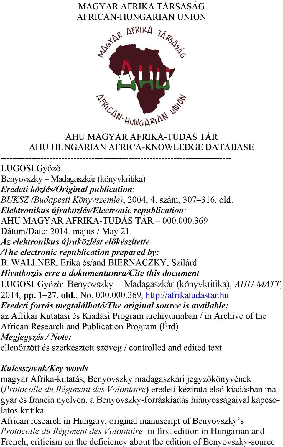 Elektronikus újraközlés/electronic republication: AHU MAGYAR AFRIKA-TUDÁS TÁR 000.000.369 Dátum/Date: 2014. május / May 21.