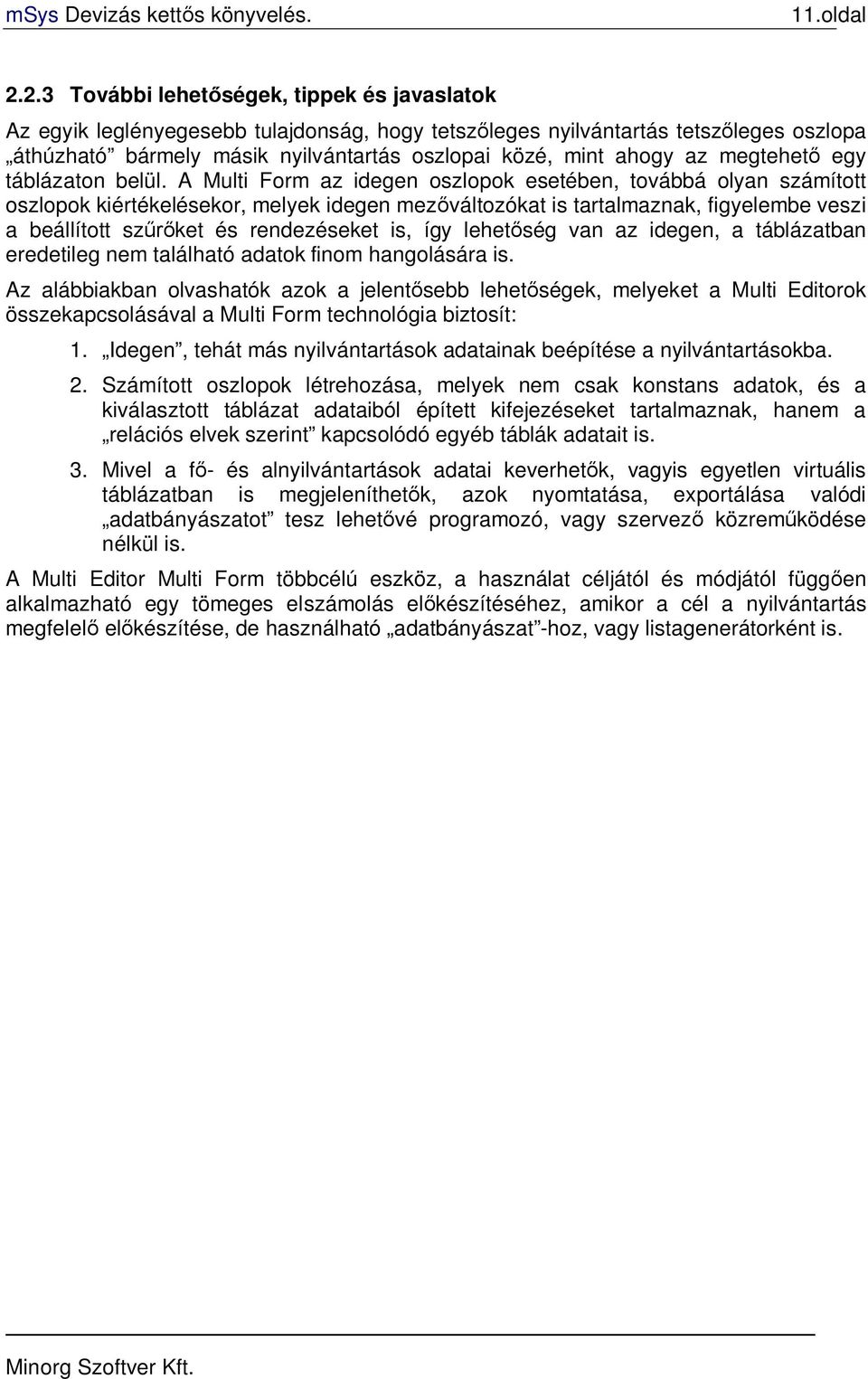 az megtehető egy táblázaton belül.