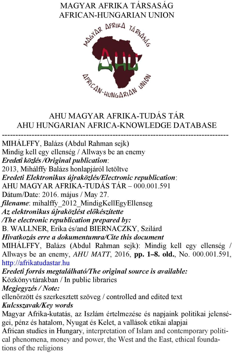 újraközlés/electronic republication: AHU MAGYAR AFRIKA-TUDÁS TÁR 000.001.591 Dátum/Date: 2016. május / May 27.