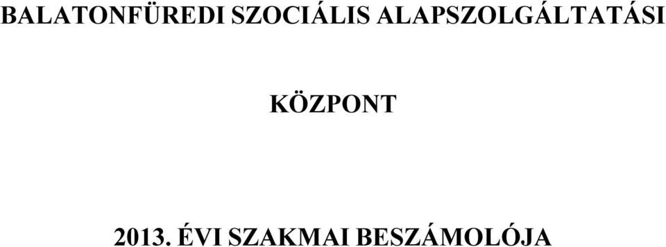 ALAPSZOLGÁLTATÁSI