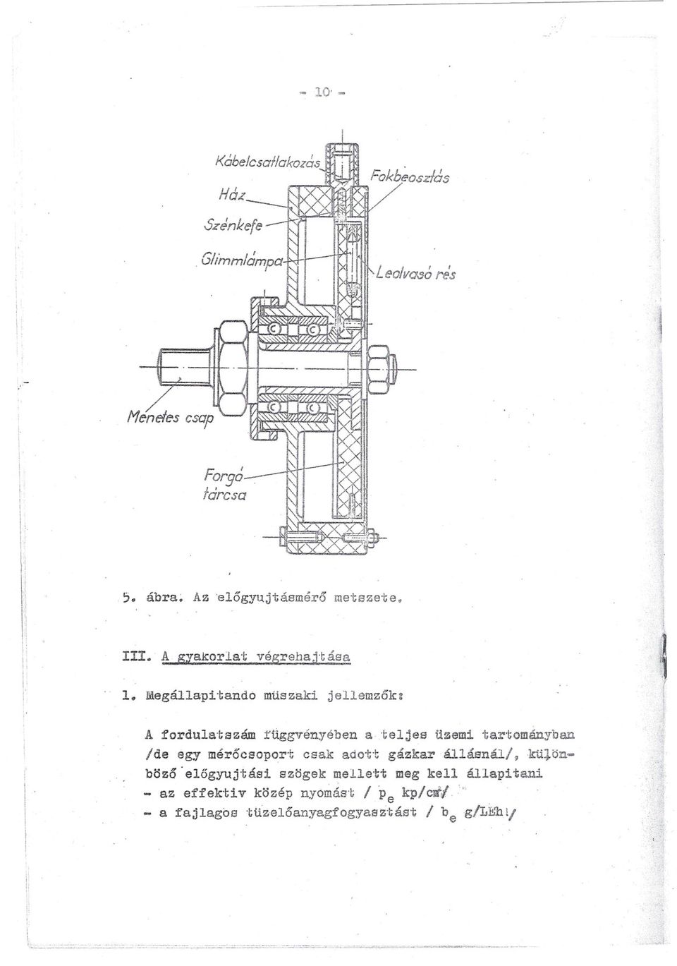 teljes üzem 'tartományban de egy mérocsoport csak adot.t gázkará1lásnál/,.