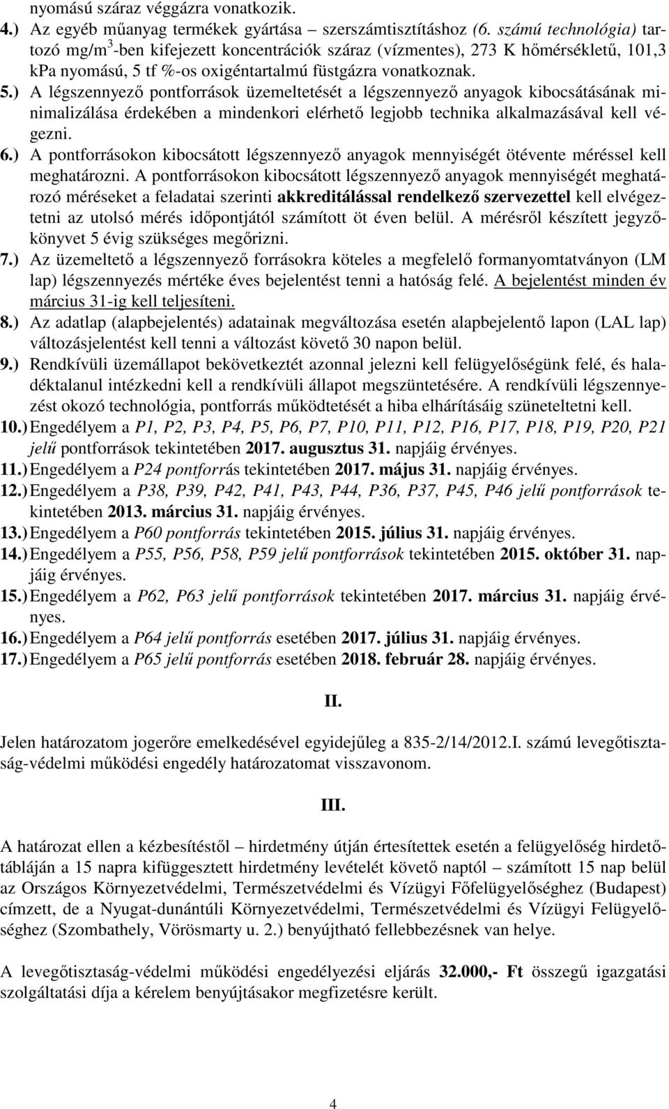 tf %-os oxigéntartalmú füstgázra vonatkoznak. 5.