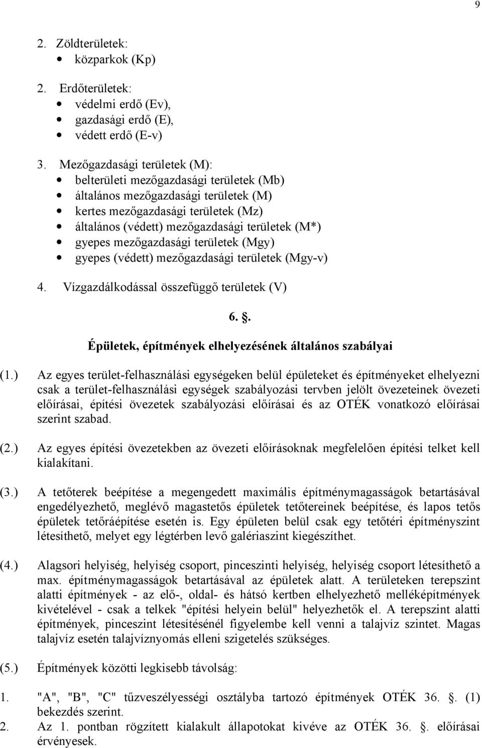 . Épületek, építények elhelyezésének általános szabályai ( ) A f f ö ö ö ᔗ唗 ö ᔗ唗 Oᔗ唗 ᔗ唗