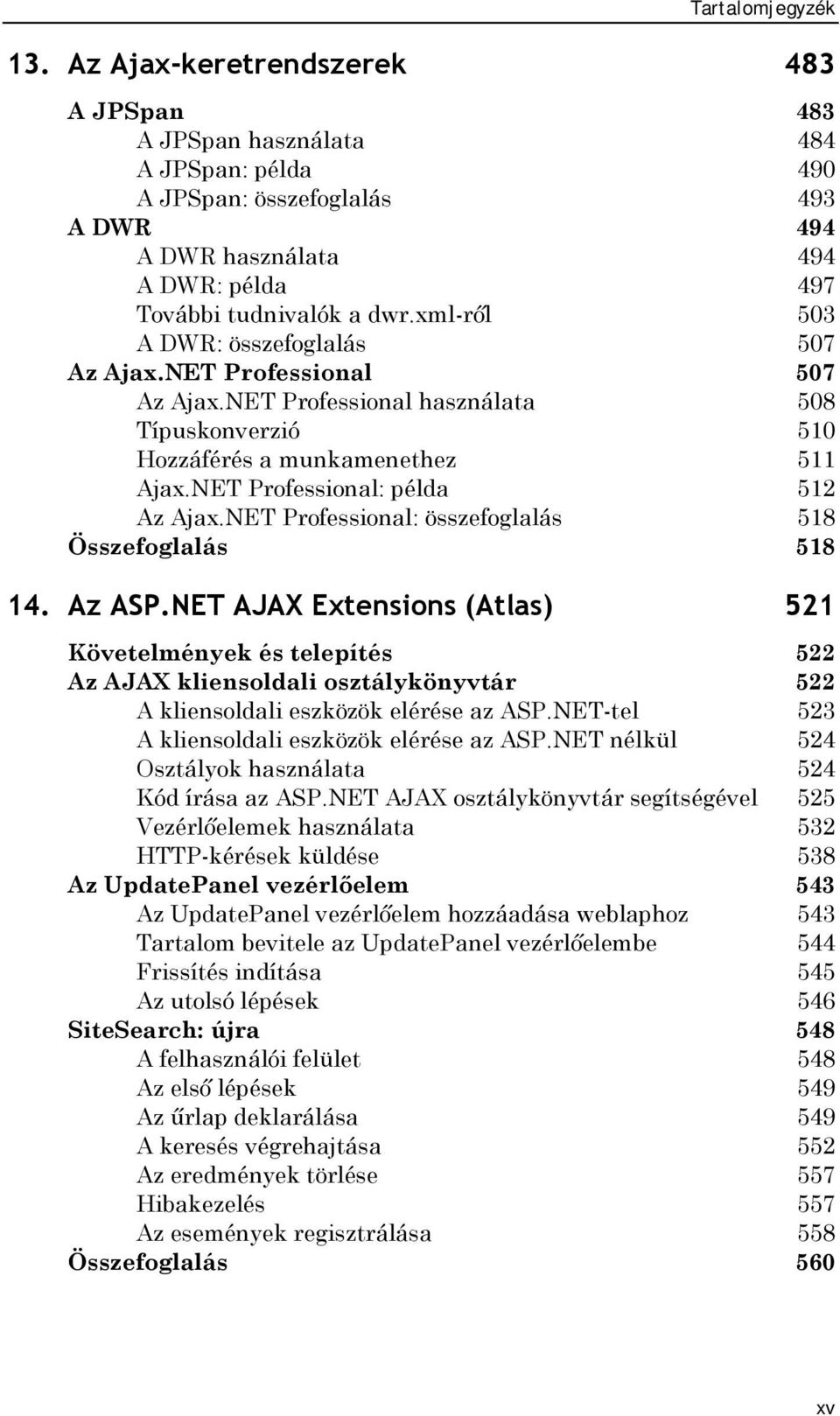 NET Professional: összefoglalás 518 Összefoglalás 518 14. Az ASP.