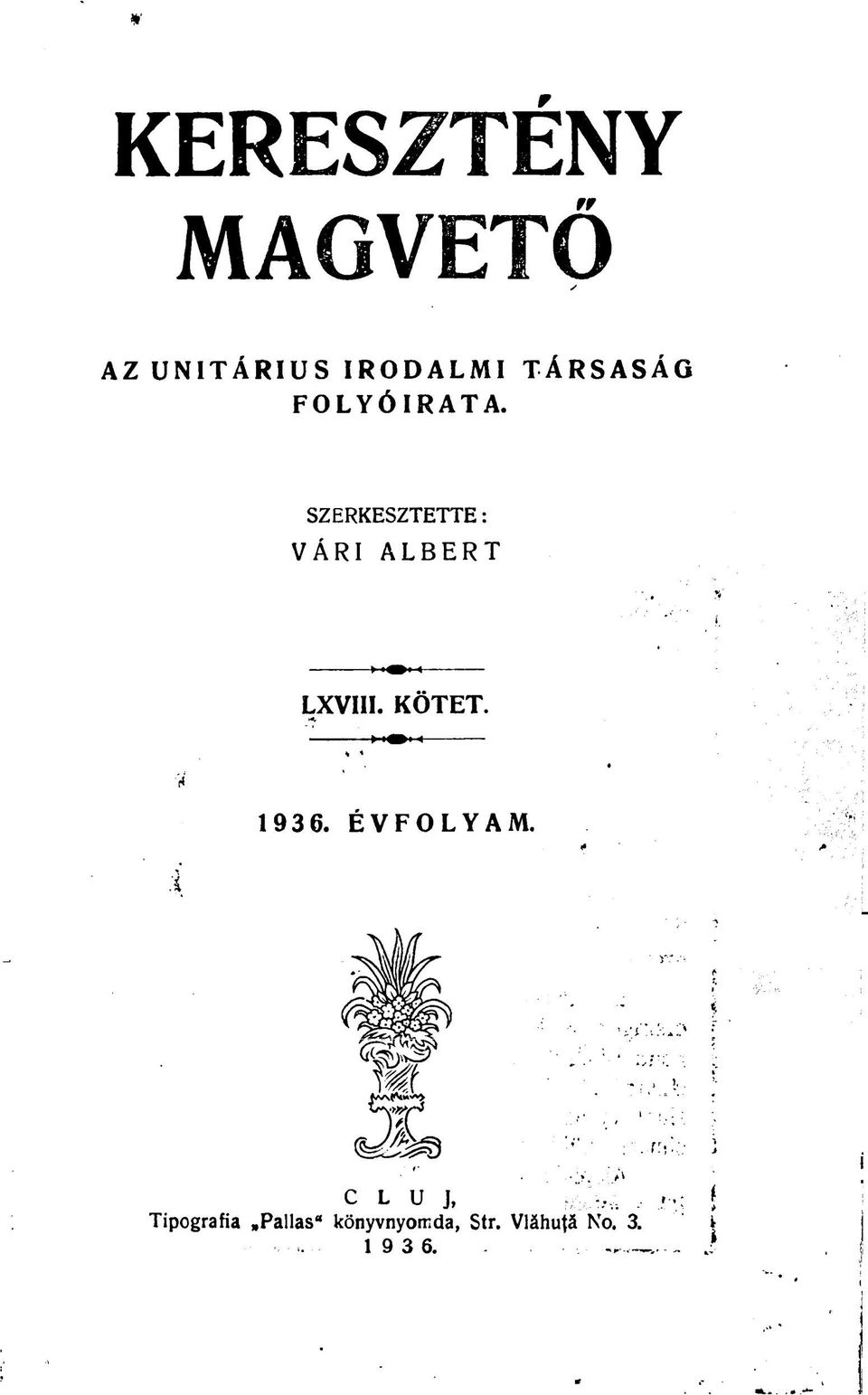 i v 1936. ÉVFOLYAM. 'Cff JÜ "ii '.U '.'..' /'"i, í... - " >.