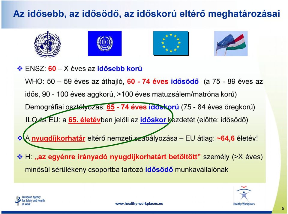 öregkorú) ILOésEU:a65.