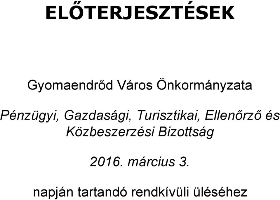 Turisztikai, Ellenőrző és Közbeszerzési