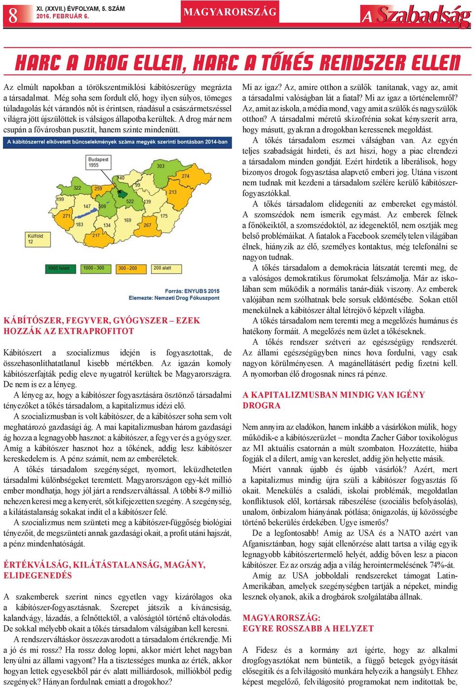 Még soha sem fordult elő, hogy ilyen súlyos, tömeges túladagolás két várandós nőt is érintsen, ráadásul a császármetszéssel világra jött újszülöttek is válságos állapotba kerültek.