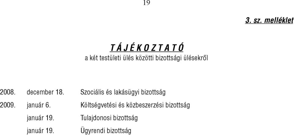 bizottsági ülésekről 2008. december 18.