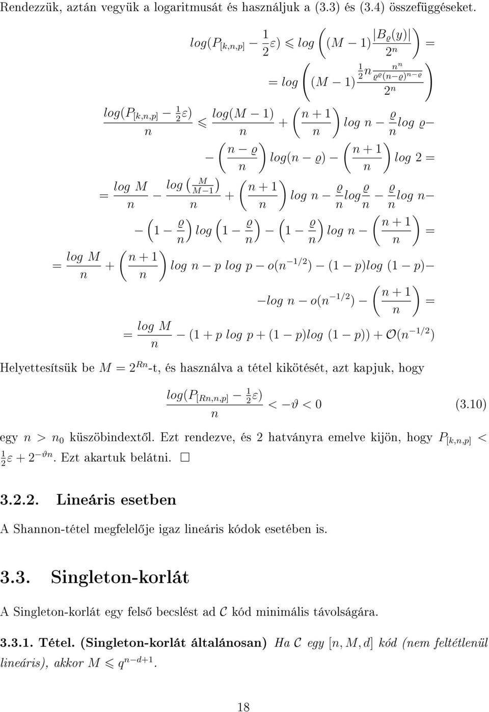 n n = log M log ( ) M ( ) M 1 n + 1 + log n ϱ n n n n log ϱ n ϱ log n n ( 1 ϱ ) ( log 1 ϱ ) ( 1 ϱ ) ( ) n + 1 log n = n n n n ( ) n + 1 + log n p log p o(n 1/2 ) (1 p)log (1 p) n ( ) n + 1 log n o(n