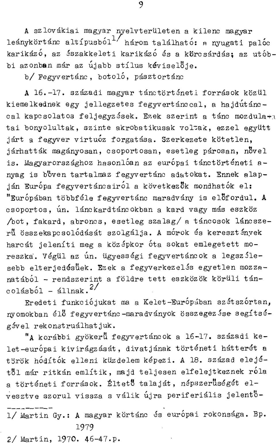 b / F e g y v e r tá n c, b o t o ló, p á s z to r tá n c A 1 6. - 1 7.