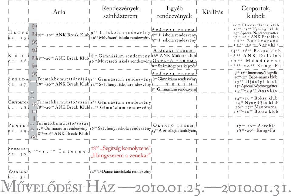 iskola rendezvény 8 00 Gimnázium rendezvény 8 00 Gimnázium rendezvény 14 00 Széchenyi iskolarendezvény 1.