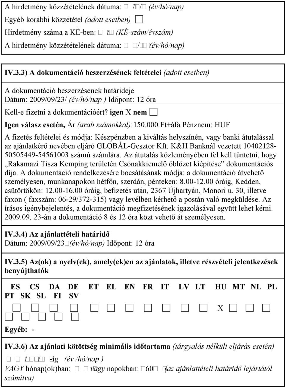 igen X nem Igen válasz esetén, Ár (arab számokkal):150.000.