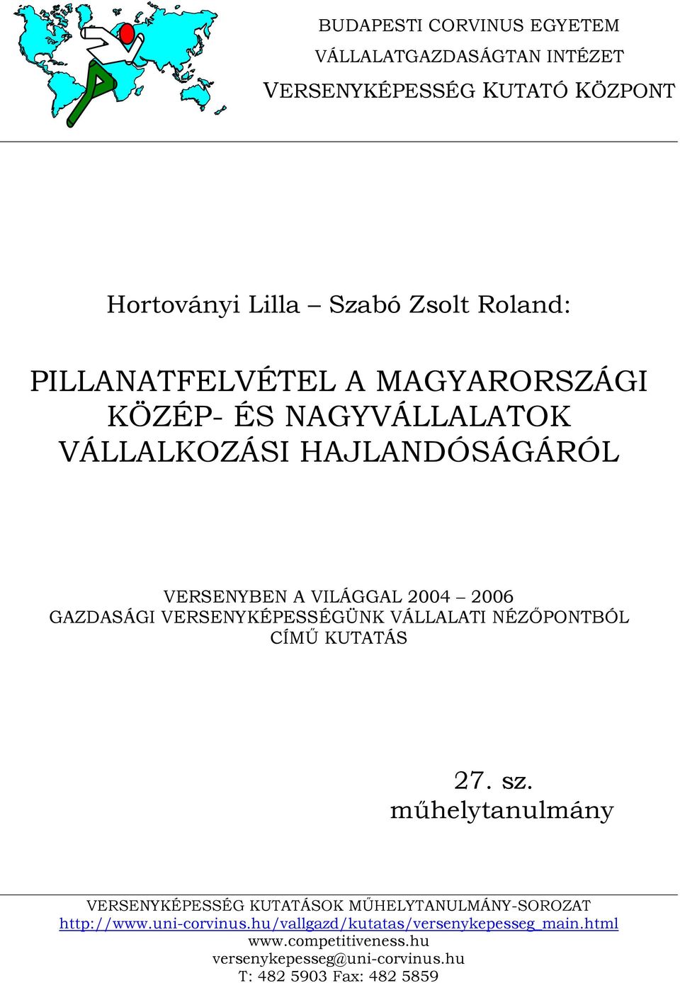 VERSENYKÉPESSÉGÜNK VÁLLALATI NÉZŐPONTBÓL CÍMŰ KUTATÁS 27. sz.