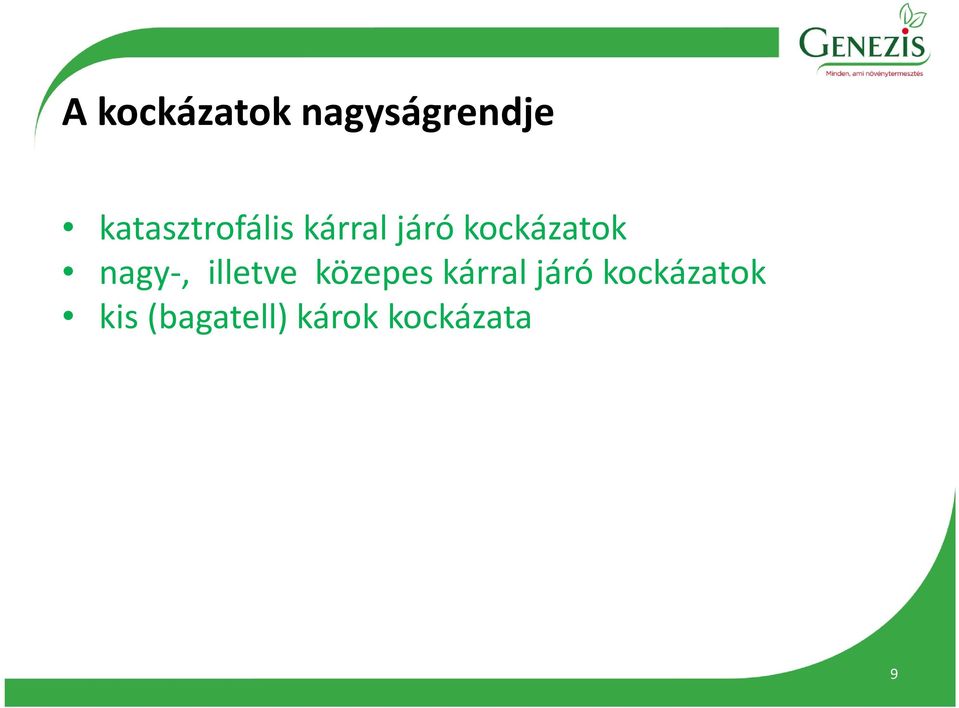 kockázatok nagy-, illetve közepes