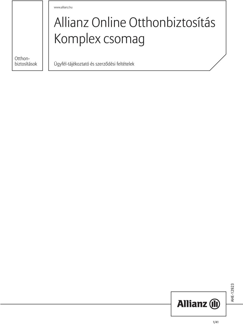 Otthonbiztosítás Komplex csomag