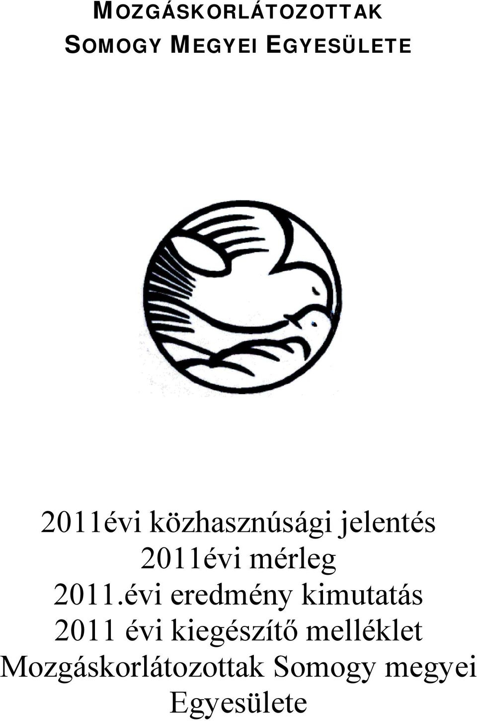 vi eredmny kimutats 2011 vi kiegsztő