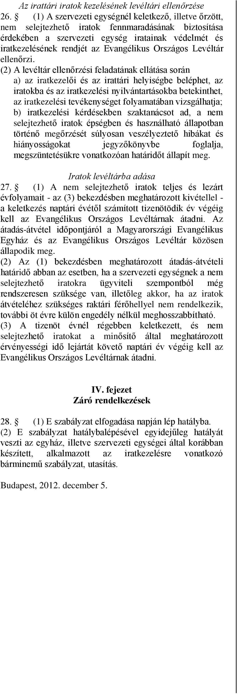 Országos Levéltár ellenőrzi.