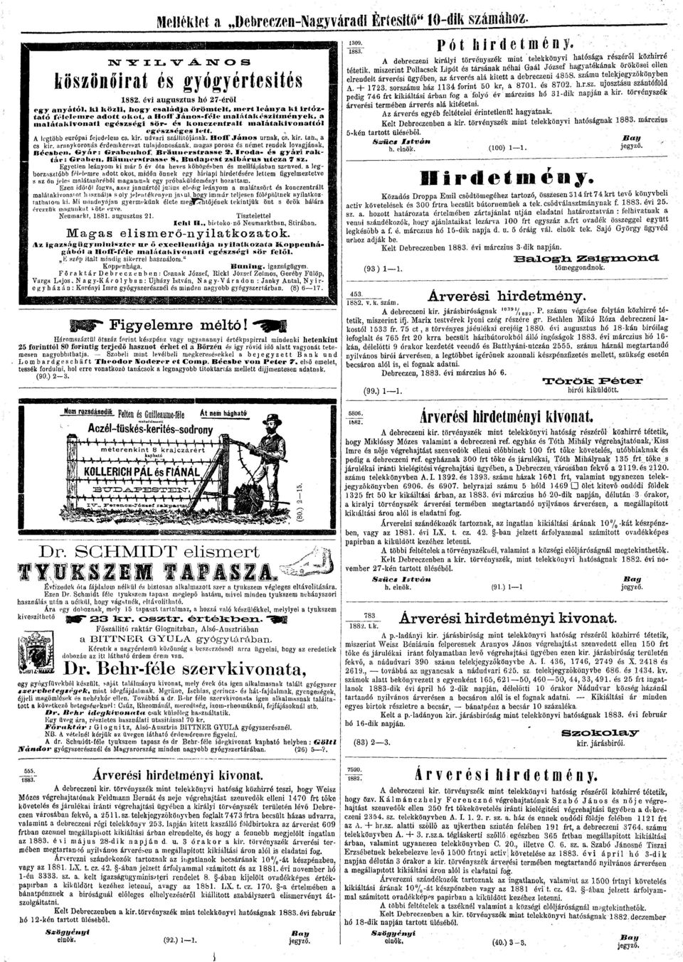 , A lgtöbb uróp fjdlm cs. kr.'udvr szállítódnk. Hoíf János urnák, cs. kr. th., cs kr. rnykoronás érdmkrszt, tuljdonosánk, mgs porosz és némt rndk lovgjánk, Bécsbn. Oyár: Orbnhof Brunrstrss f&.