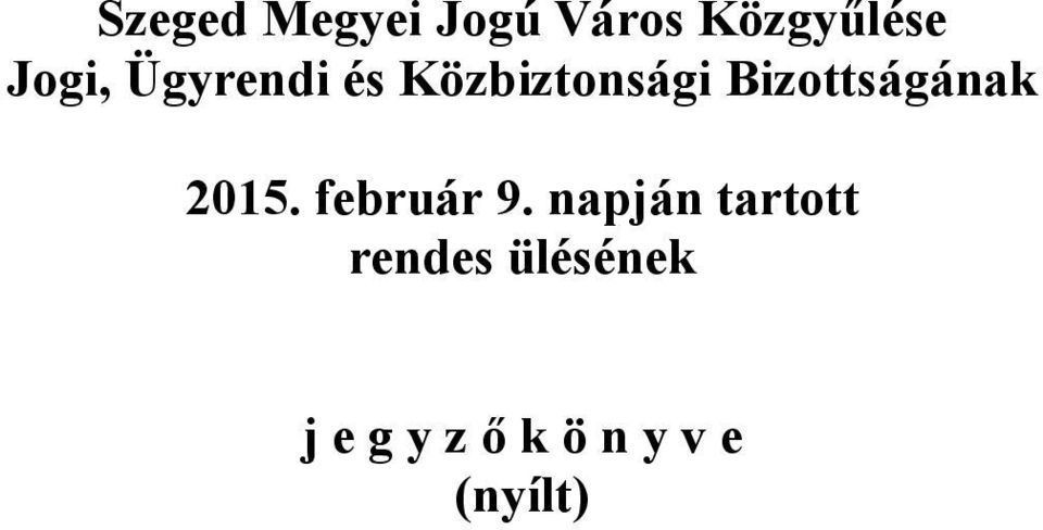 Bizottságának 2015. február 9.