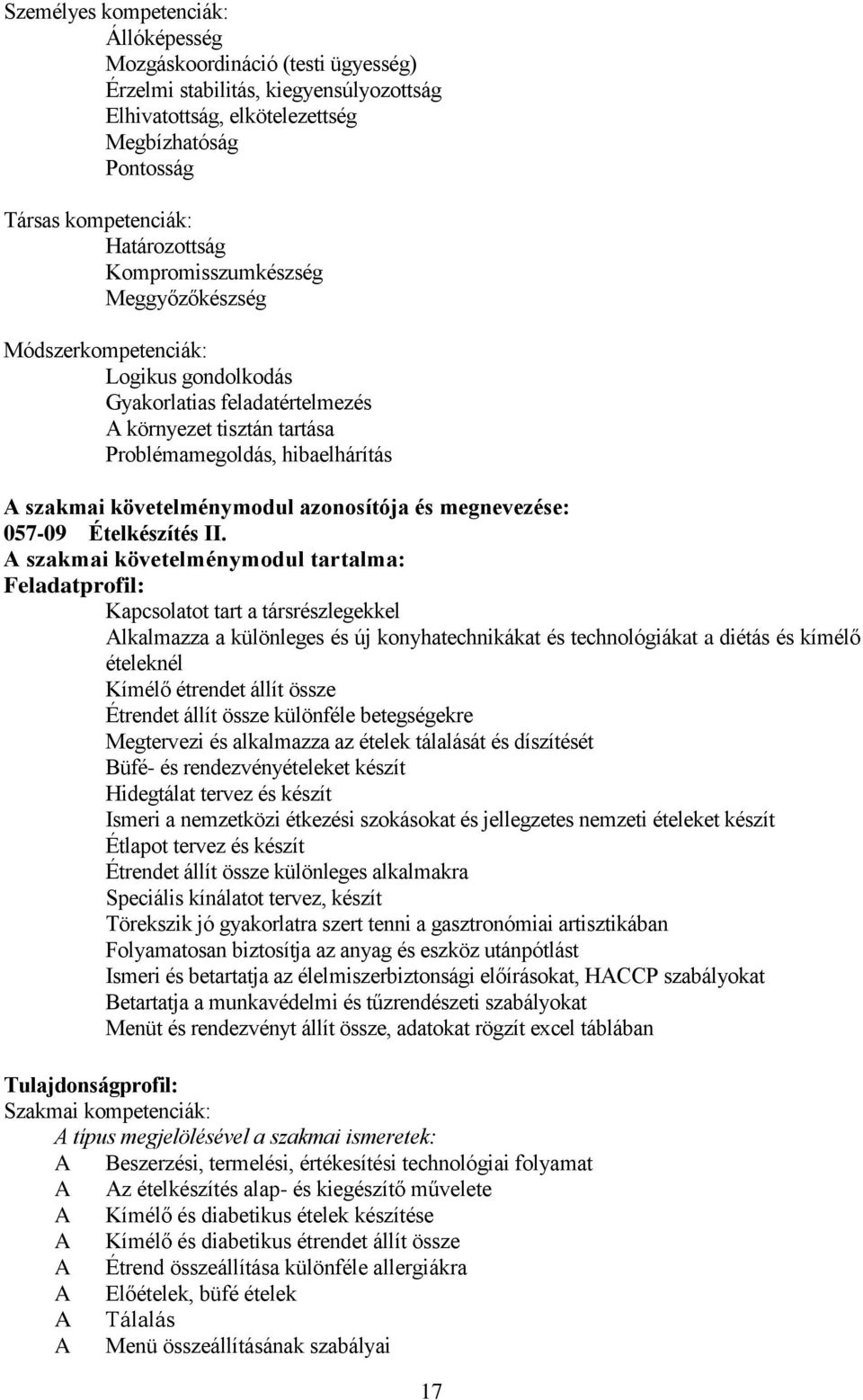 követelménymodul azonosítója és megnevezése: 057-09 Ételkészítés II.