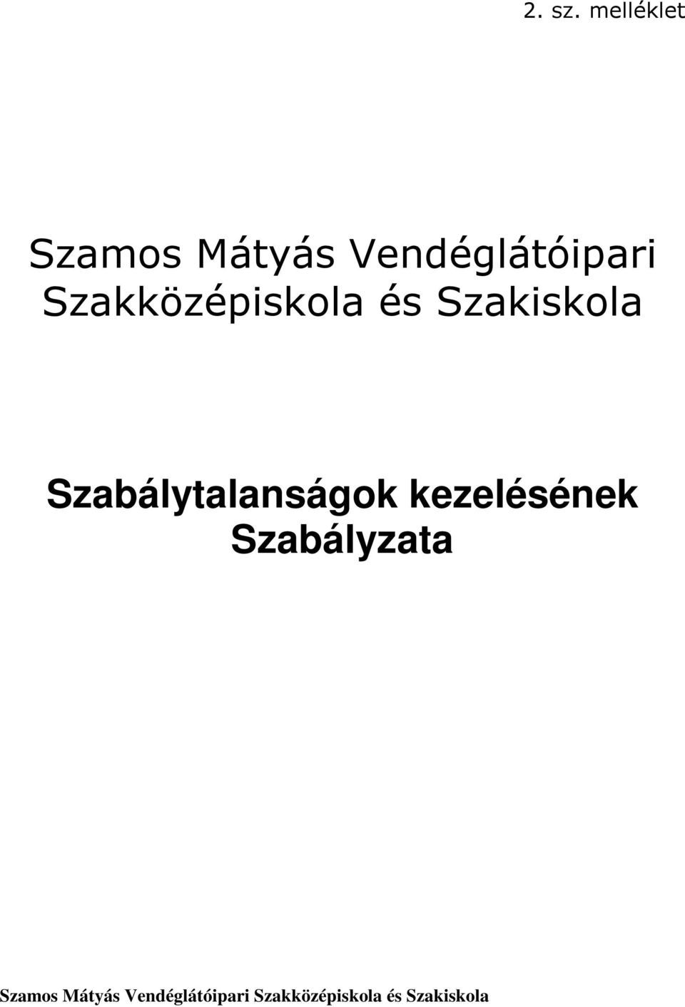 Szakközépiskola és Szakiskola