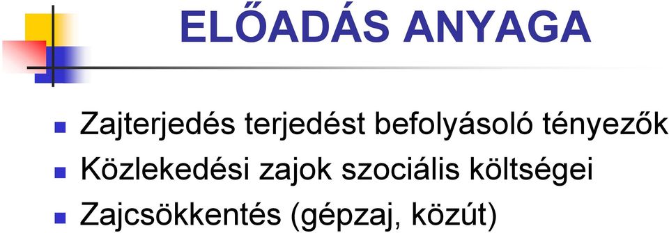 Közlekedési zajok szociális