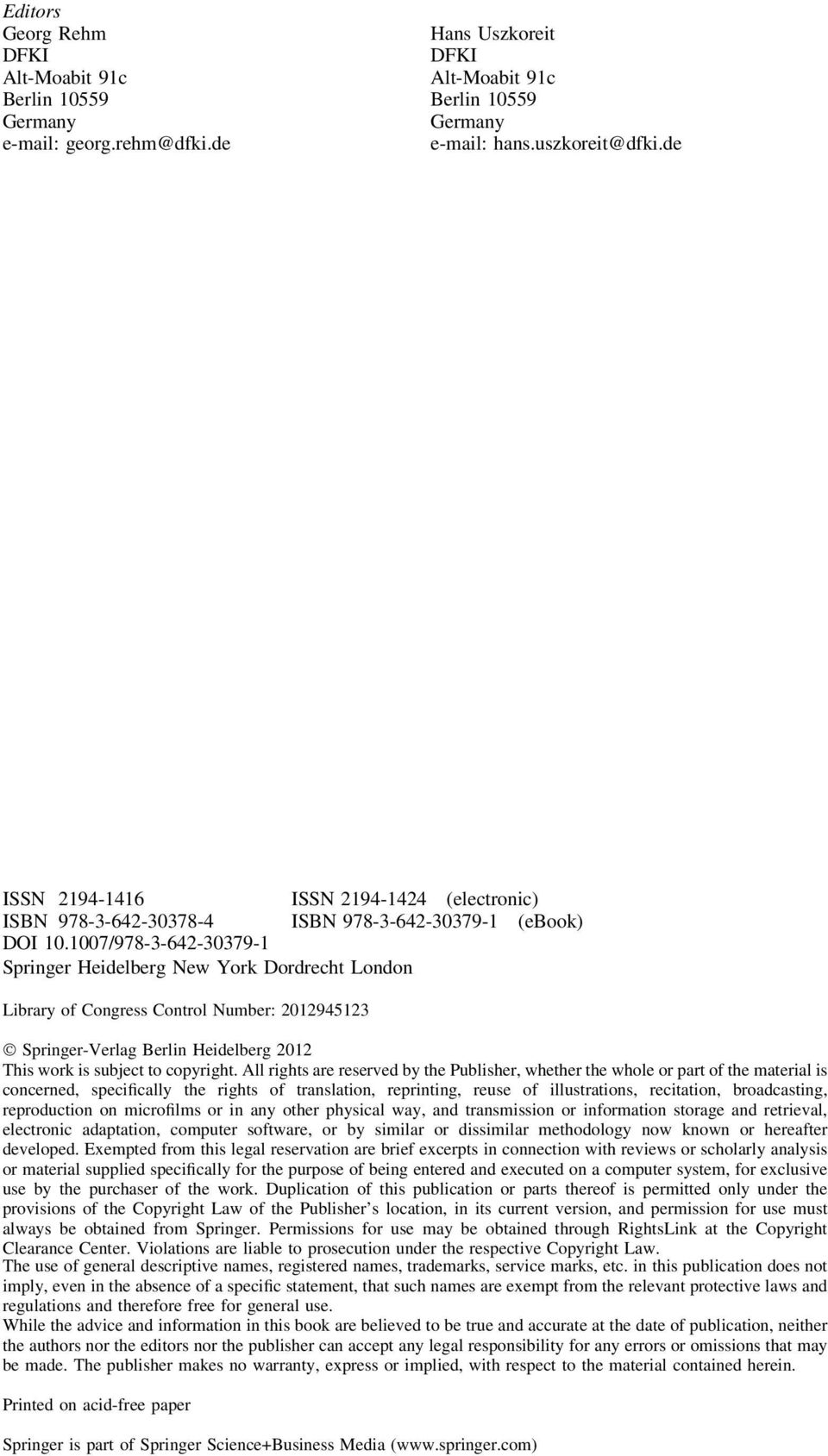 1007/978-3-642-30379-1 Springer Heidelberg New York Dordrecht London Library of Congress Control Number: 2012945123 Ó Springer-Verlag Berlin Heidelberg 2012 This work is subject to copyright.