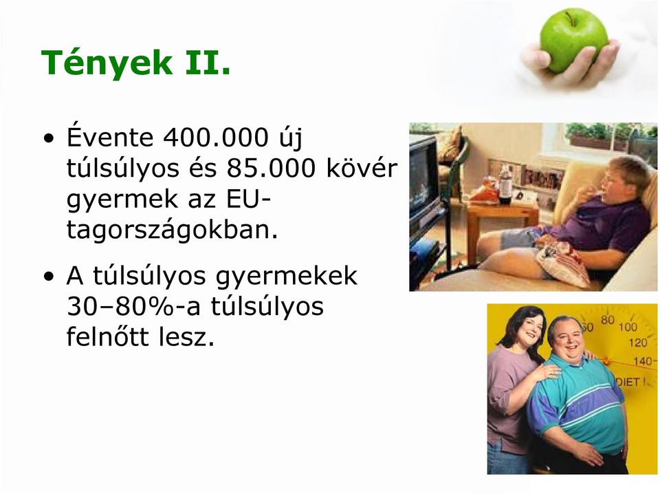 000 kövér gyermek az