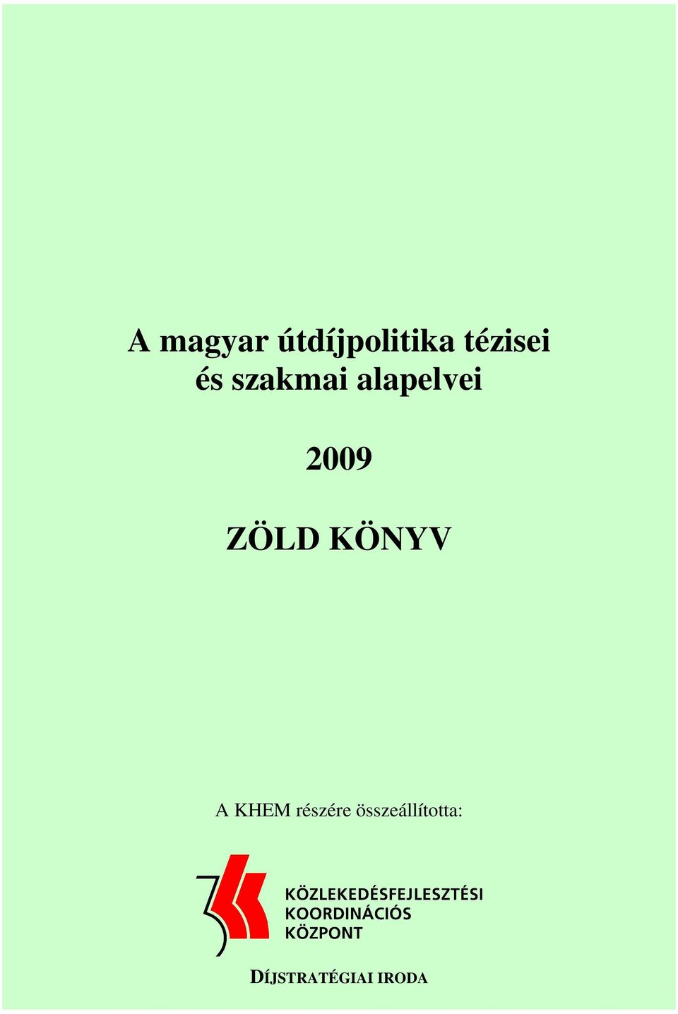 2009 ZÖLD KÖNYV A KHEM