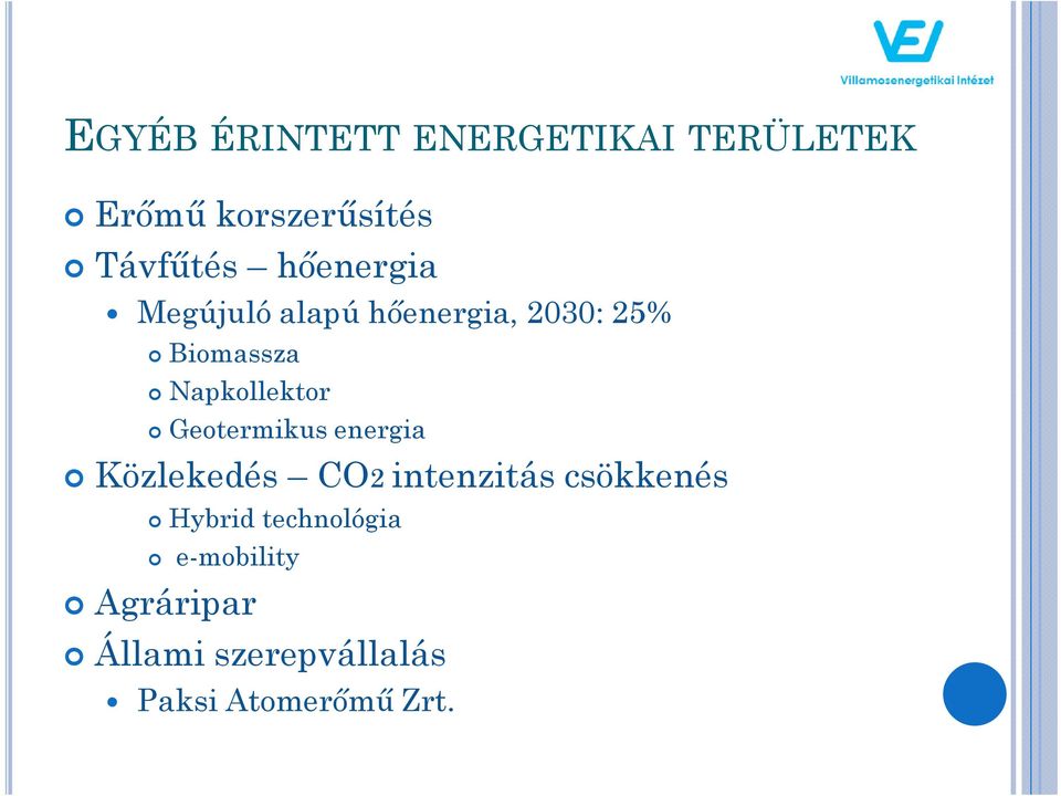 Geotermikus energia Közlekedés CO2 intenzitás csökkenés Hybrid