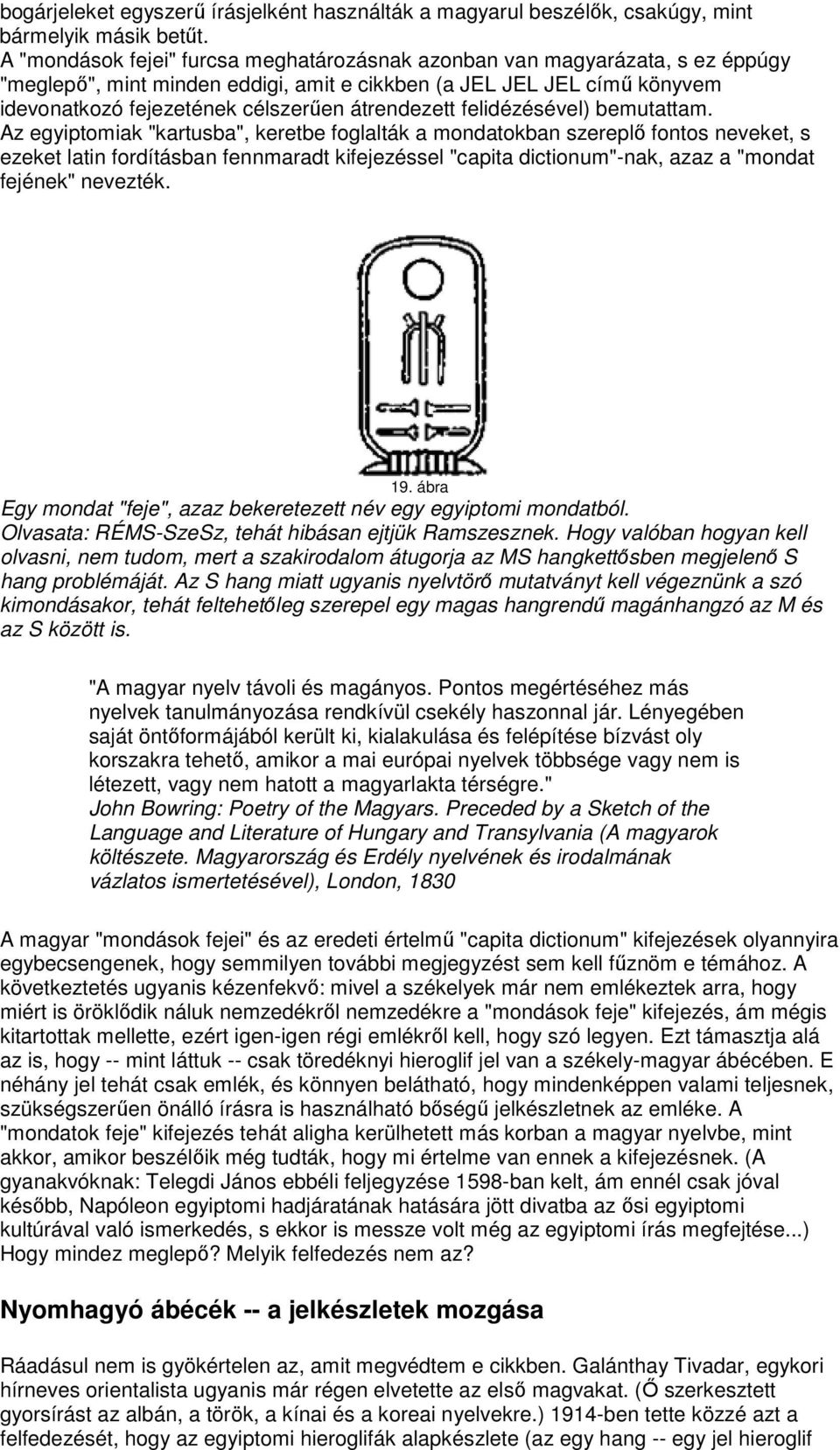 átrendezett felidézésével) bemutattam.