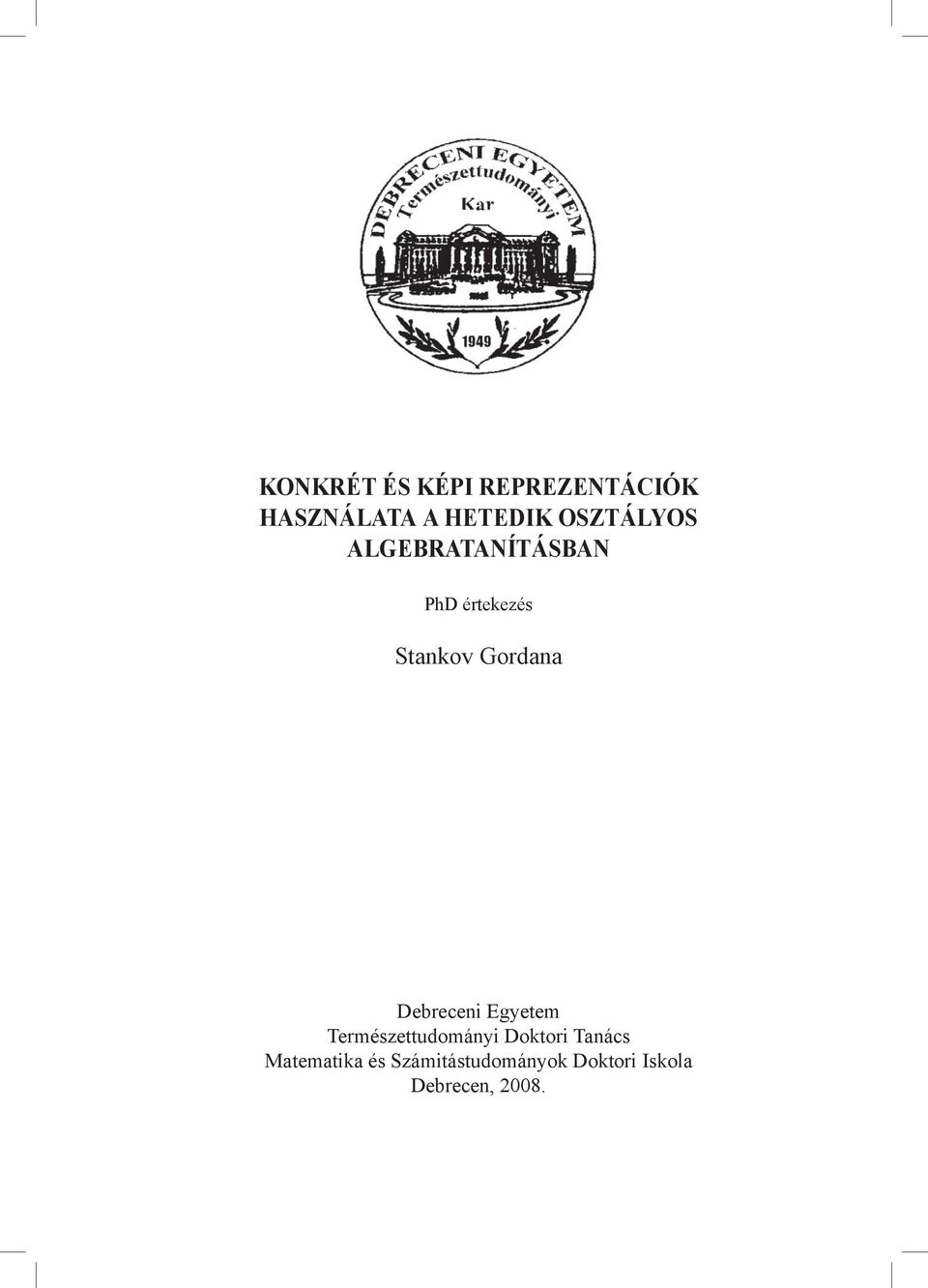 Gordana Debreceni Egyetem Természettudományi Doktori