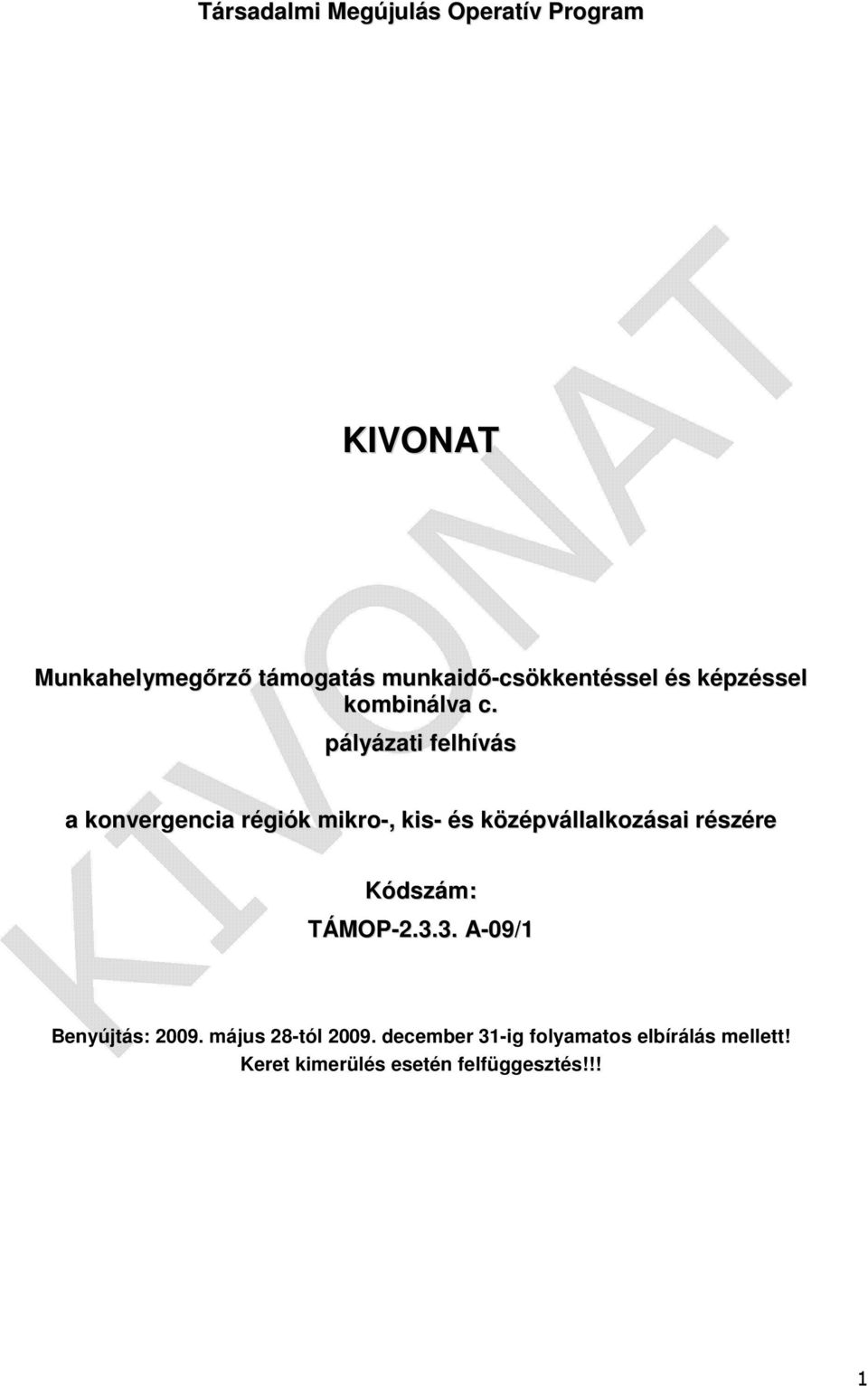pályázati felhívás a konvergencia régiók mikro-, kis- és középvállalkozásai részére