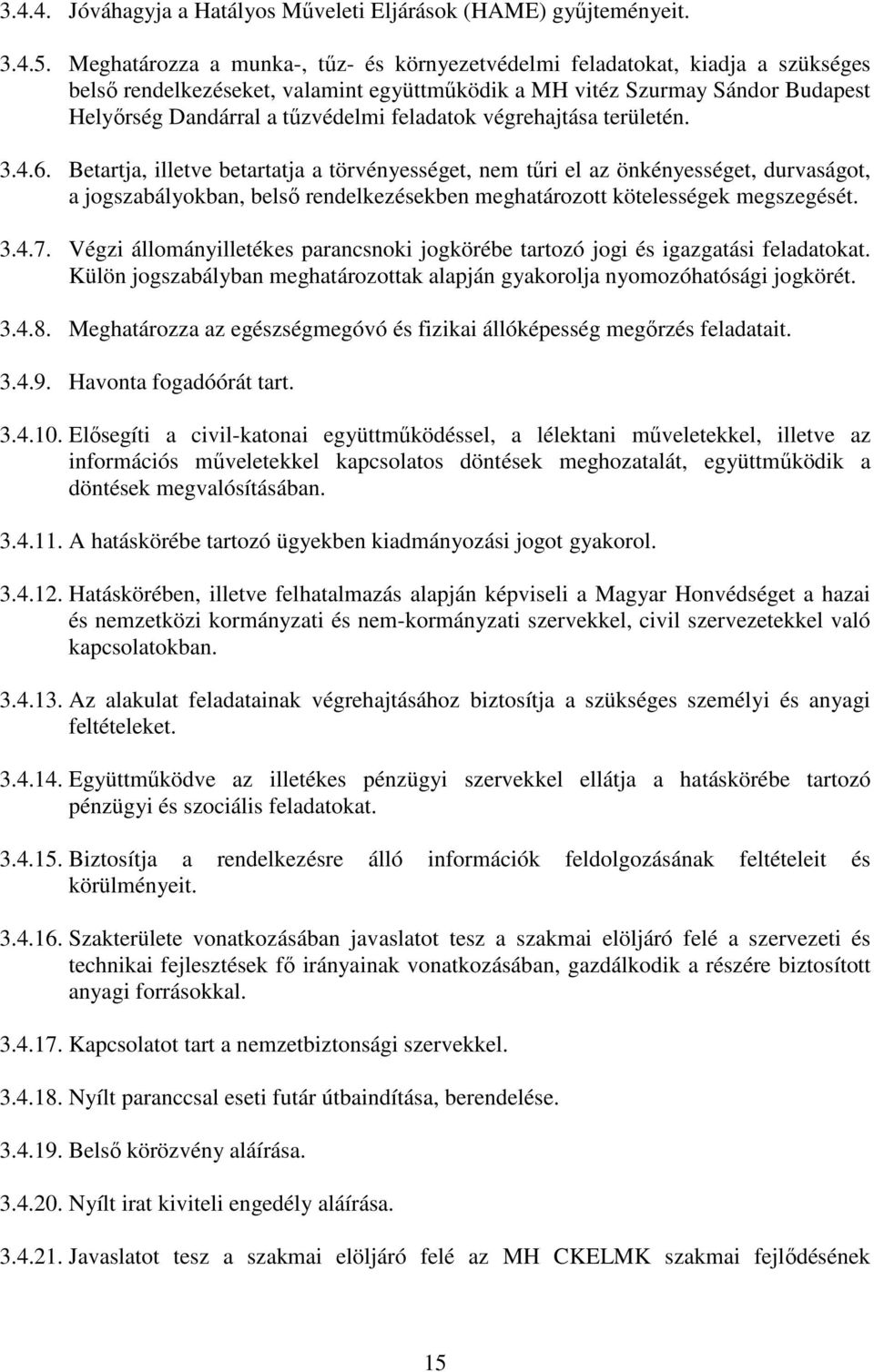 feladatok végrehajtása területén. 3.4.6.