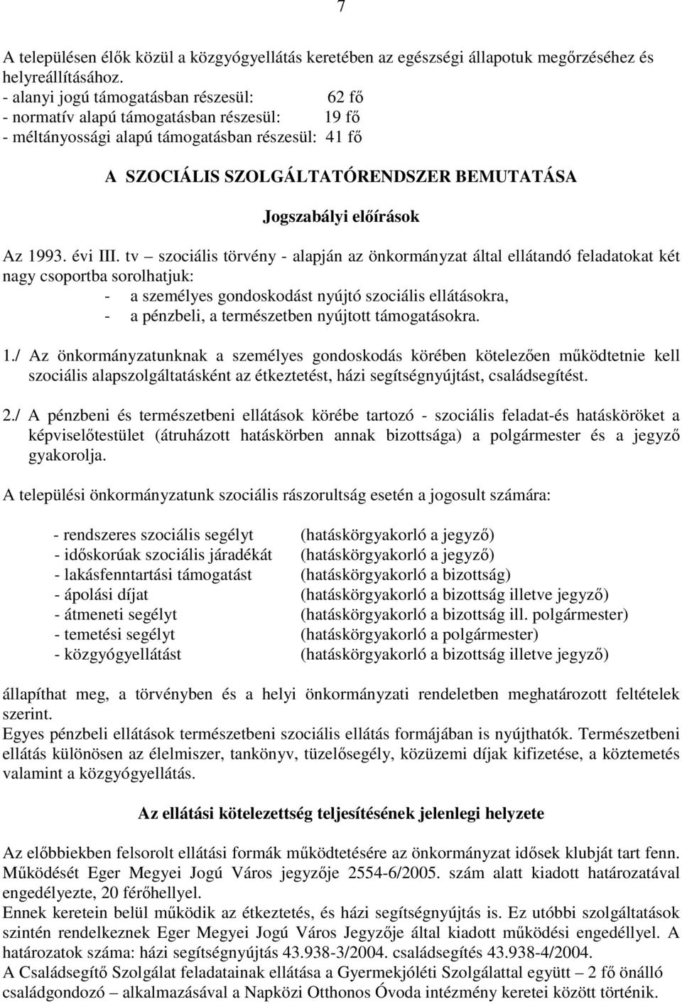 elıírások Az 1993. évi III.