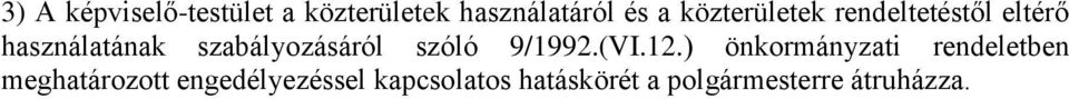 szabályozásáról szóló 9/1992.(VI.12.