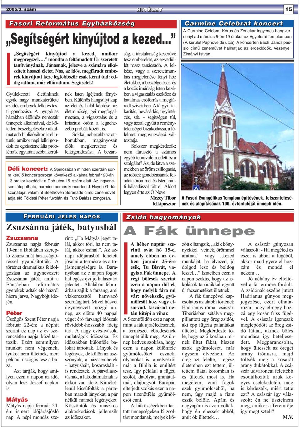 Nos, az idős, megfáradt emberek kinyújtott keze legtöbbször csak kérni tud: eddig adtam, már elfáradtam. Segítsetek!