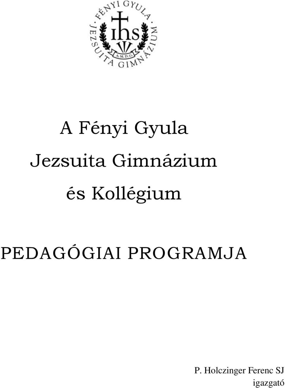PEDAGÓGIAI PROGRAMJA P.